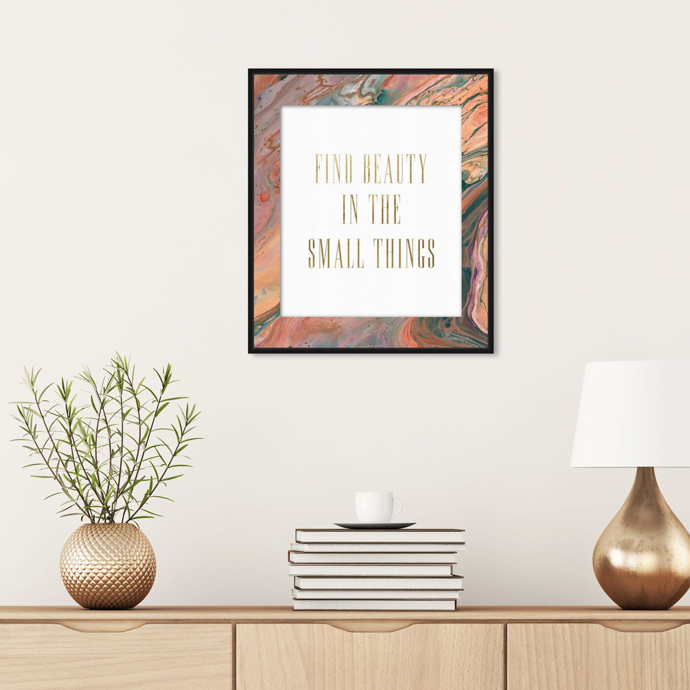 Hanging view of Beauty in the Small Things featuring typography and quotes and beauty quotes and sayings art.