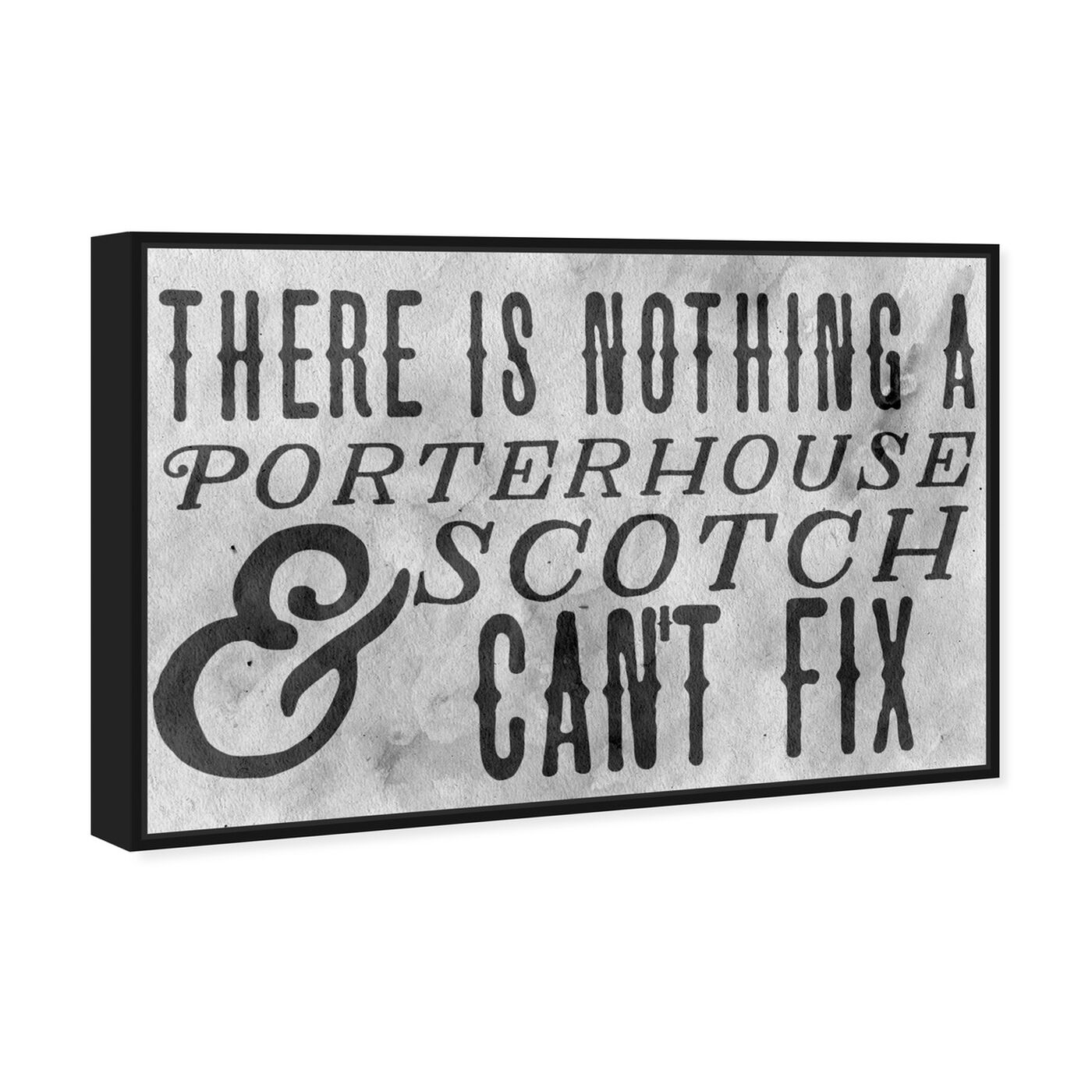 Angled view of Porterhouse and Scotch I featuring typography and quotes and funny quotes and sayings art.