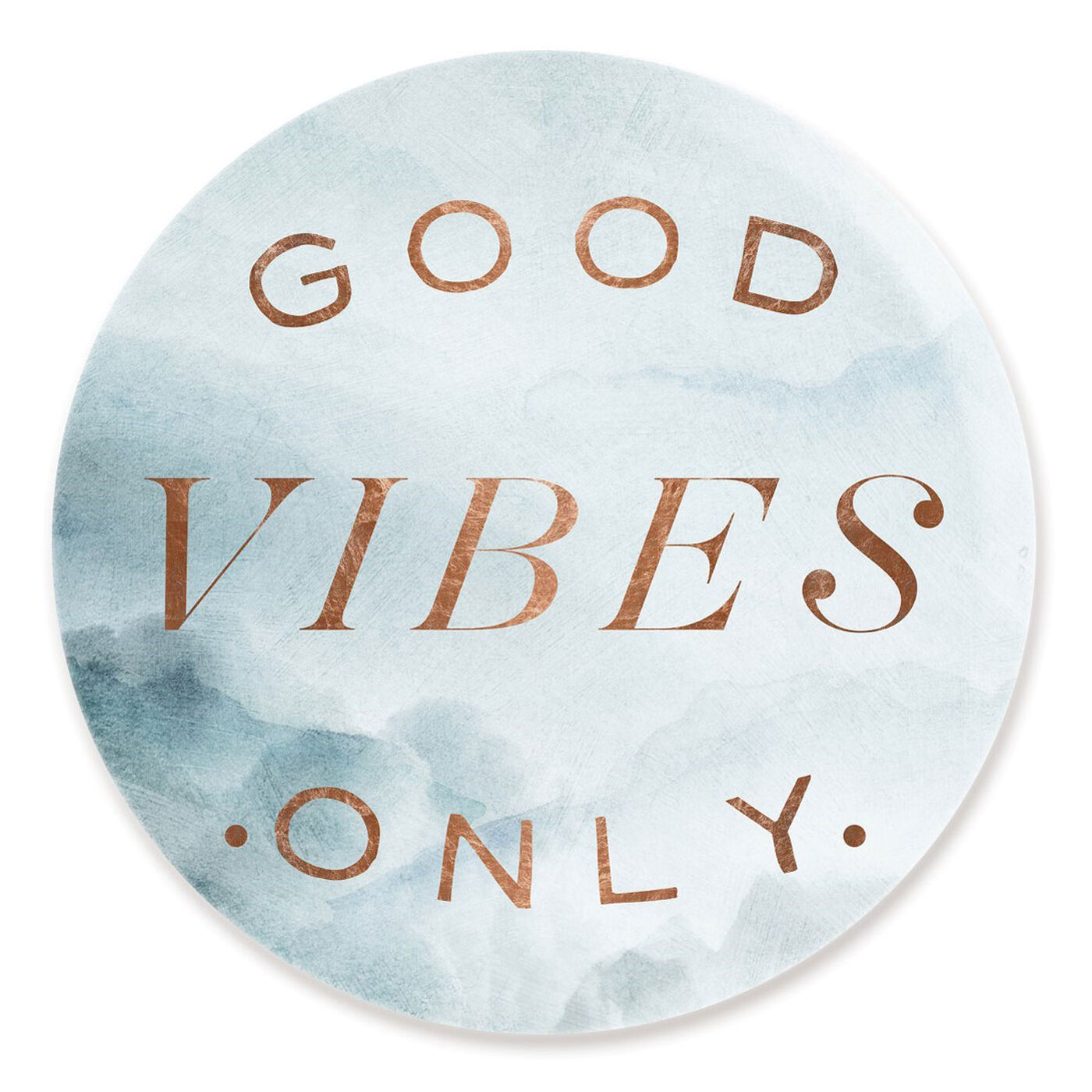Front view of Good Vibes Only Circle featuring typography and quotes and inspirational quotes and sayings art.