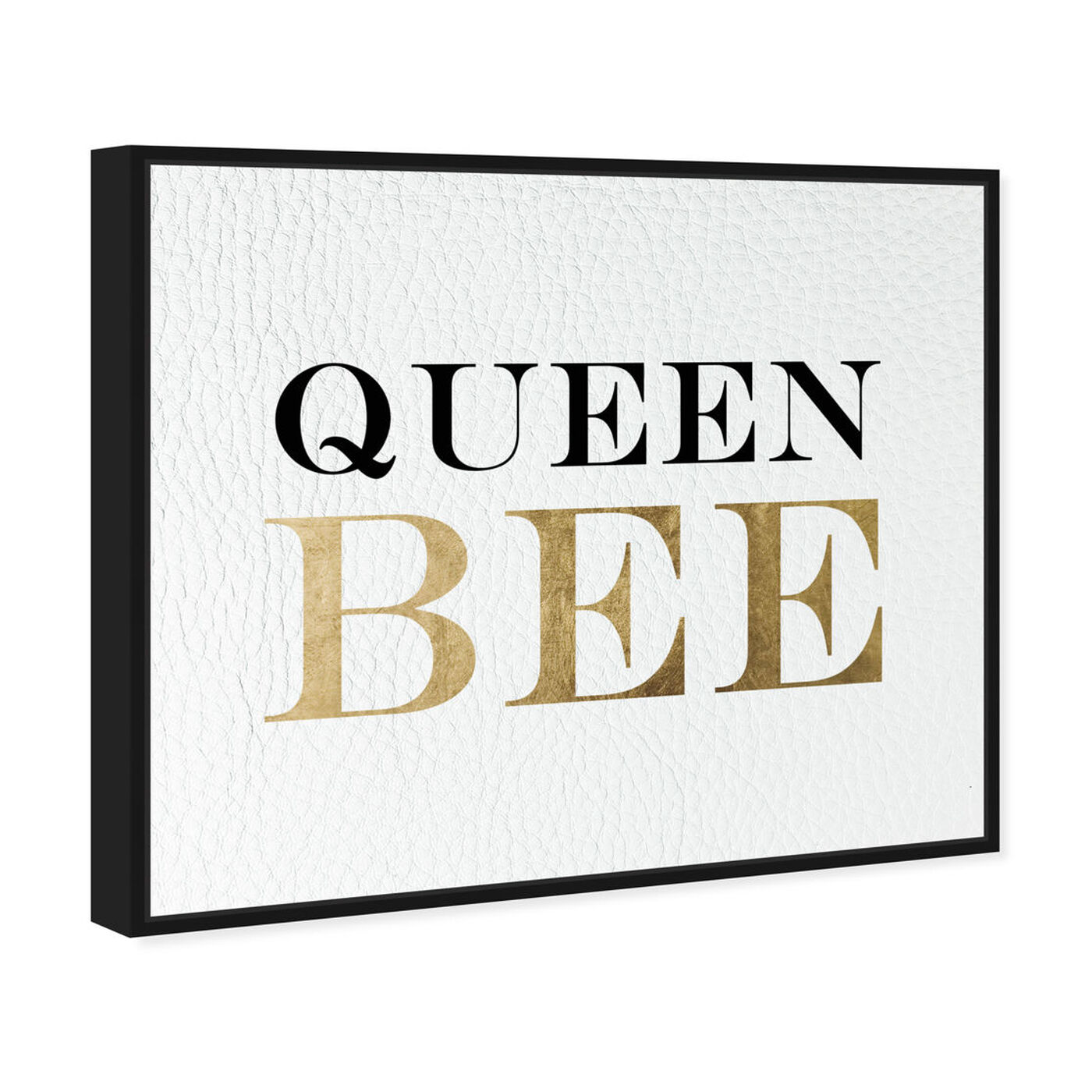 Angled view of Queen Bee featuring typography and quotes and empowered women quotes and sayings art.