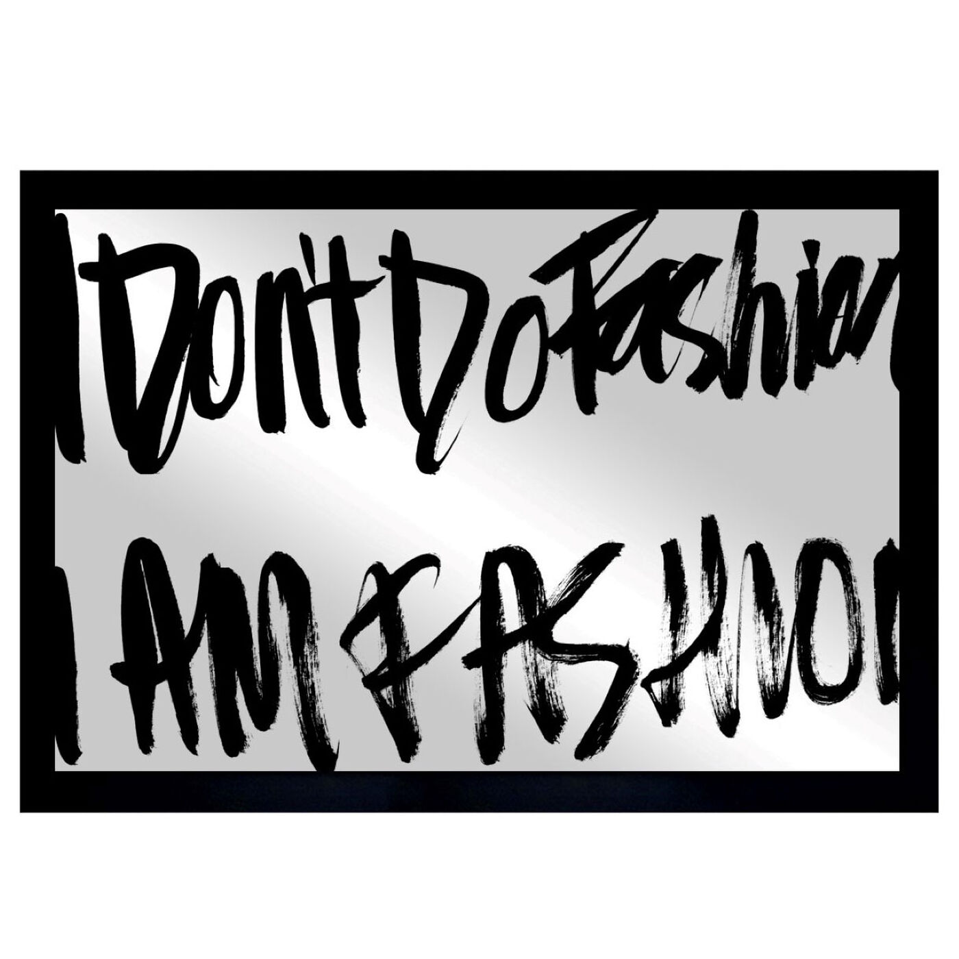 Front view of Fashion is Everything featuring typography and quotes and fashion quotes and sayings art.