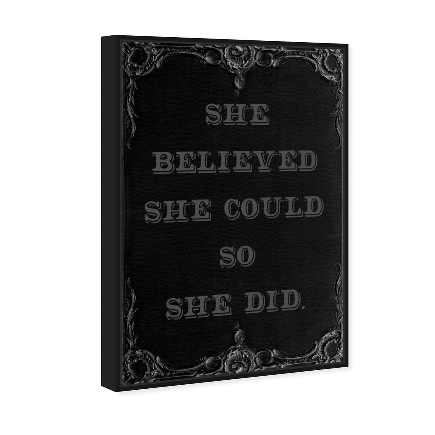 Angled view of She Believed She Could II featuring typography and quotes and empowered women quotes and sayings art.