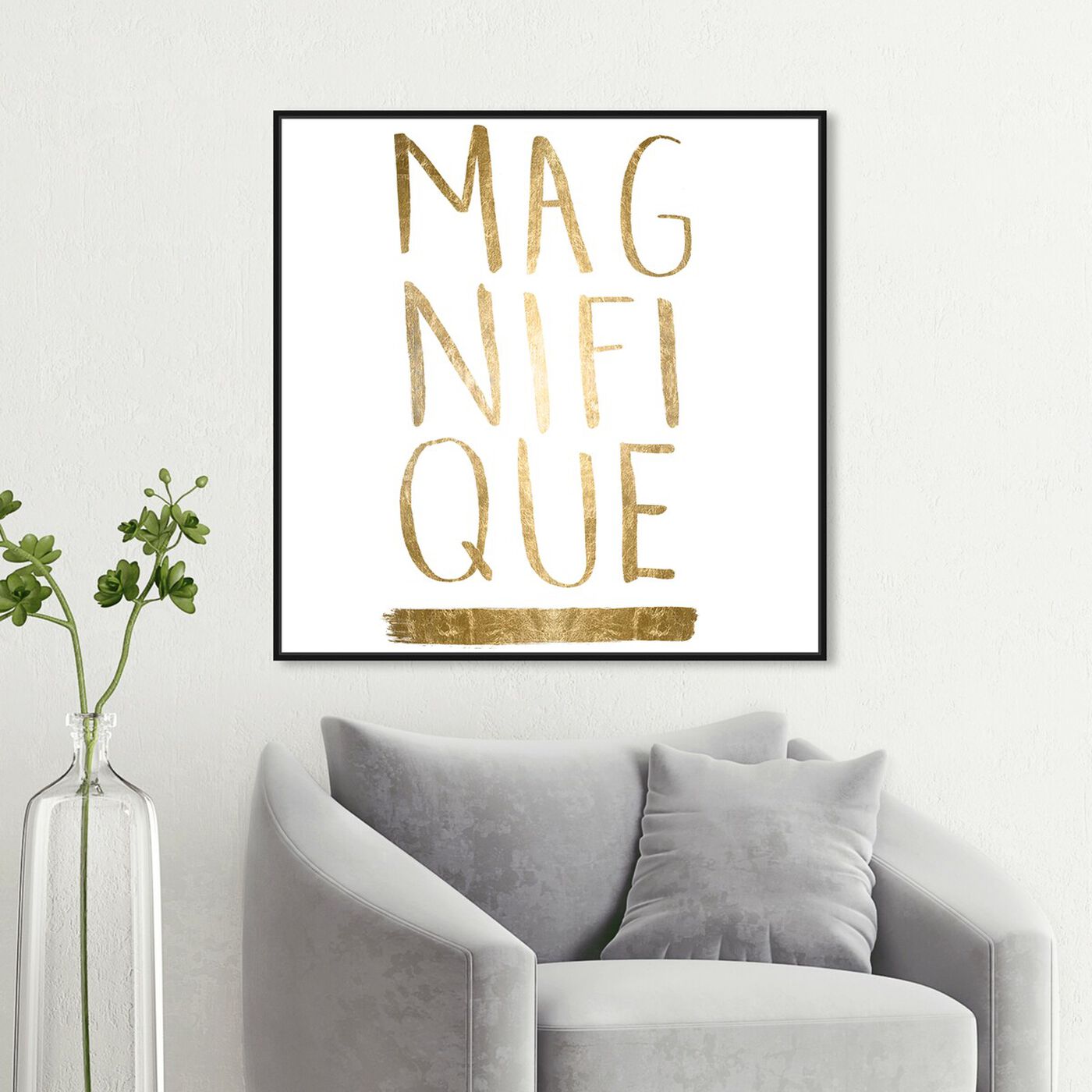 Hanging view of Magnifique Rose Gold Foil featuring typography and quotes and quotes and sayings art.