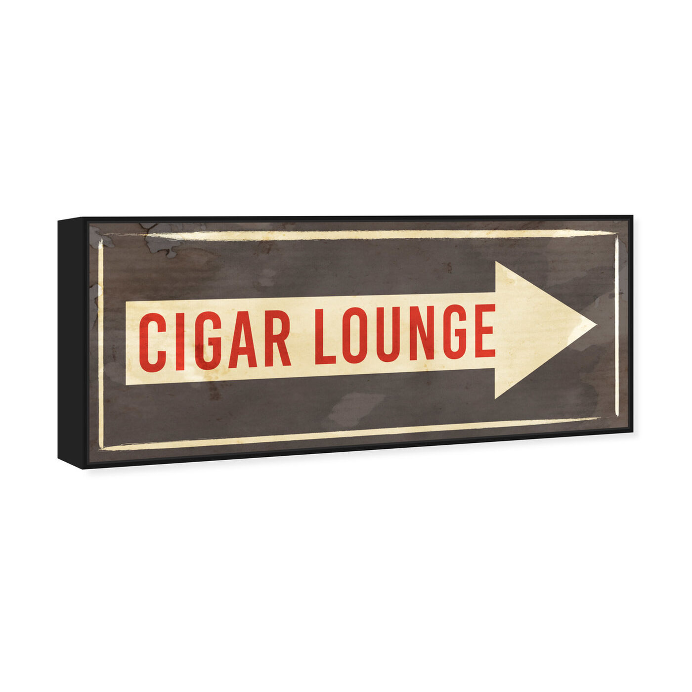 Angled view of Cigar Lounge Sign featuring typography and quotes and quotes and sayings art.