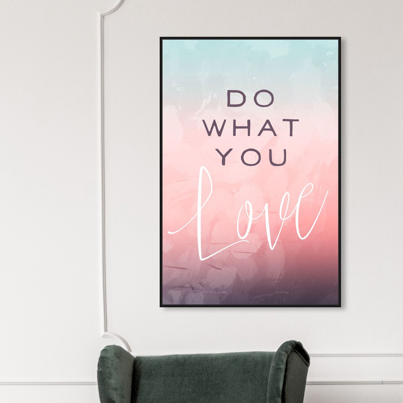 Hanging view of Do What You Love featuring typography and quotes and love quotes and sayings art.