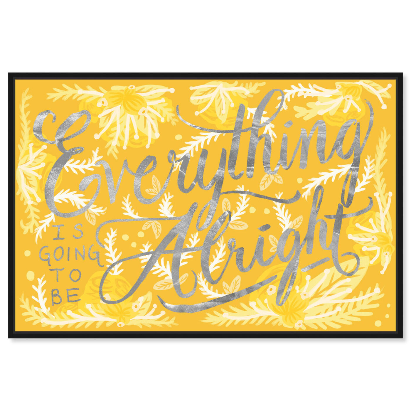 Front view of Alright Canary featuring typography and quotes and inspirational quotes and sayings art.
