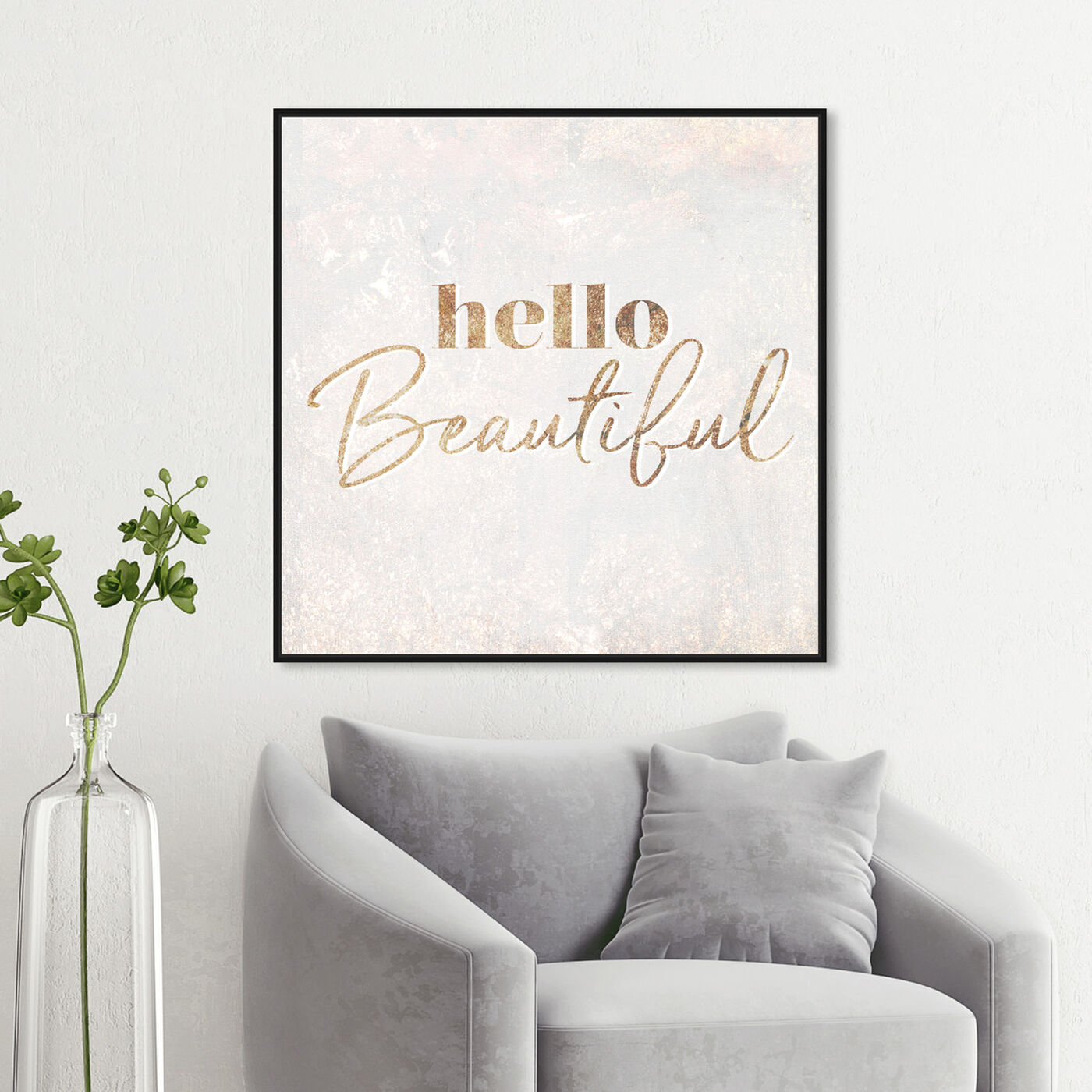 Hanging view of Hello Beautiful Champagne featuring typography and quotes and beauty quotes and sayings art.