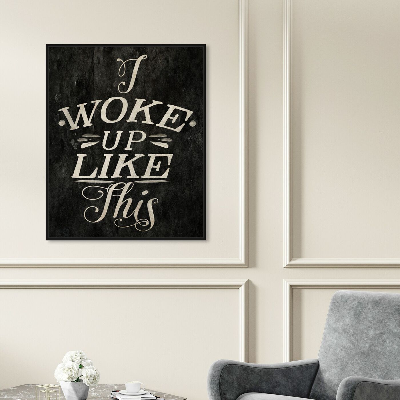Hanging view of I Woke Up Like This featuring typography and quotes and funny quotes and sayings art.