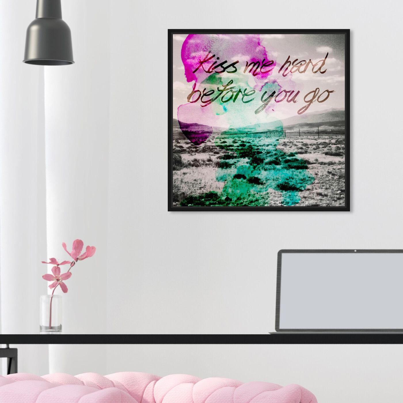 Hanging view of Kiss Me Hard Before You Go featuring typography and quotes and love quotes and sayings art.