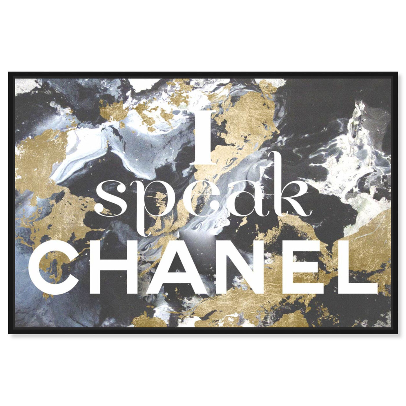 Front view of I Speak French featuring typography and quotes and fashion quotes and sayings art.