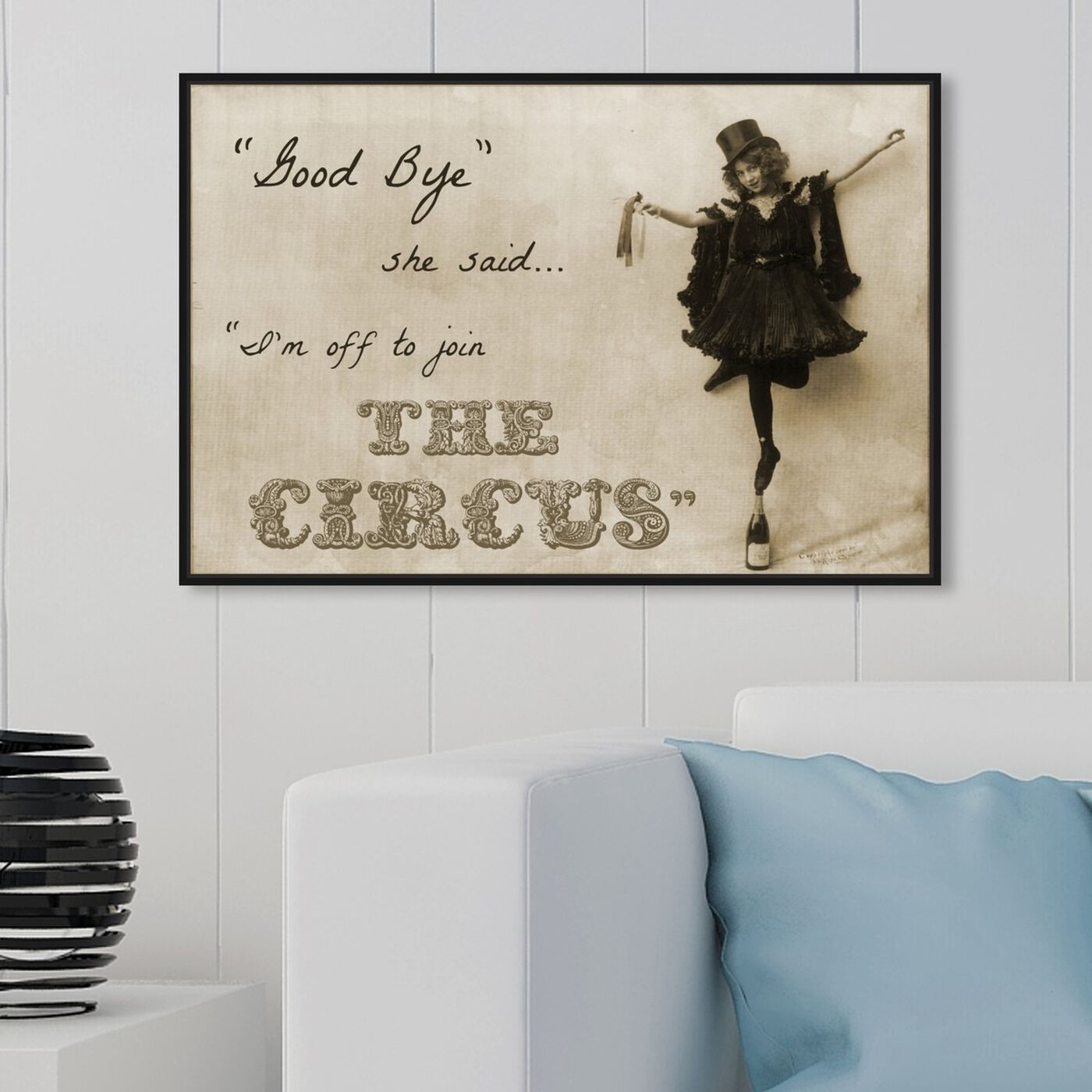 Hanging view of Join the Circus featuring typography and quotes and quotes and sayings art.