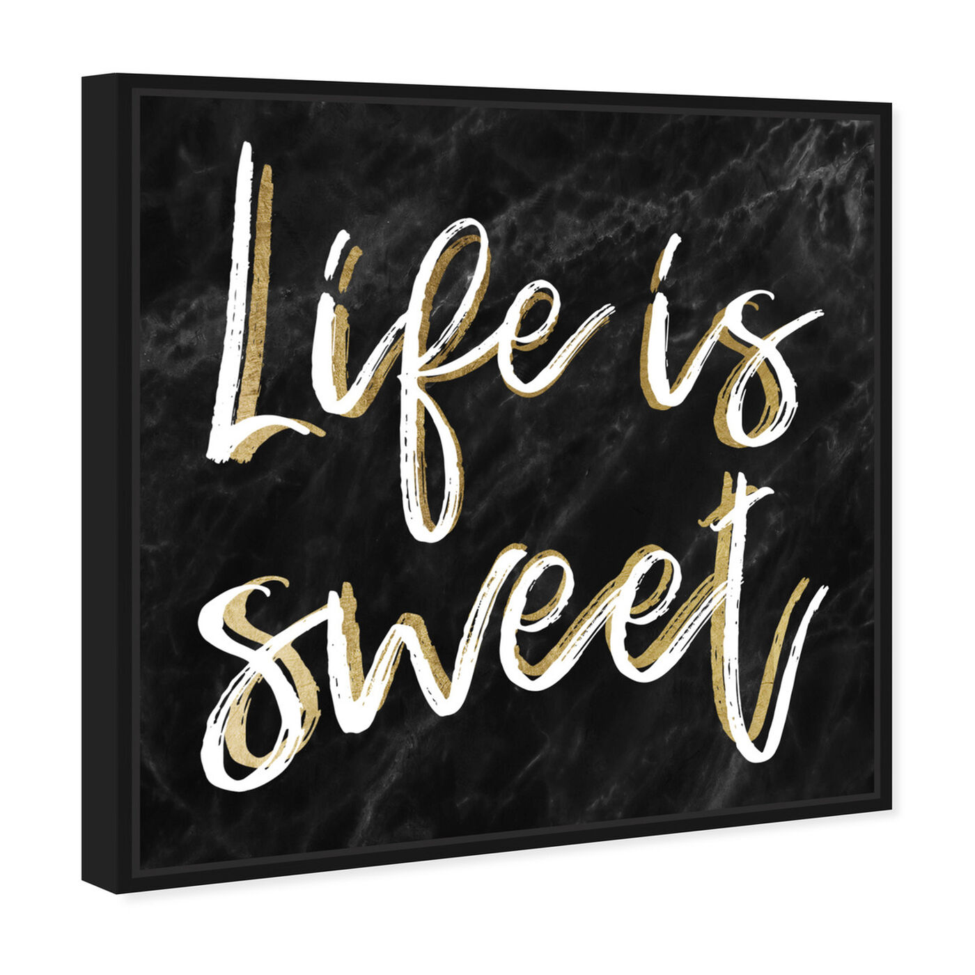 Angled view of Life is Sweet Black Marble featuring typography and quotes and inspirational quotes and sayings art.