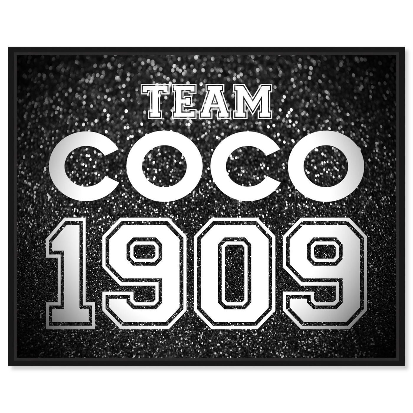 Front view of Team Coco featuring typography and quotes and fashion quotes and sayings art.