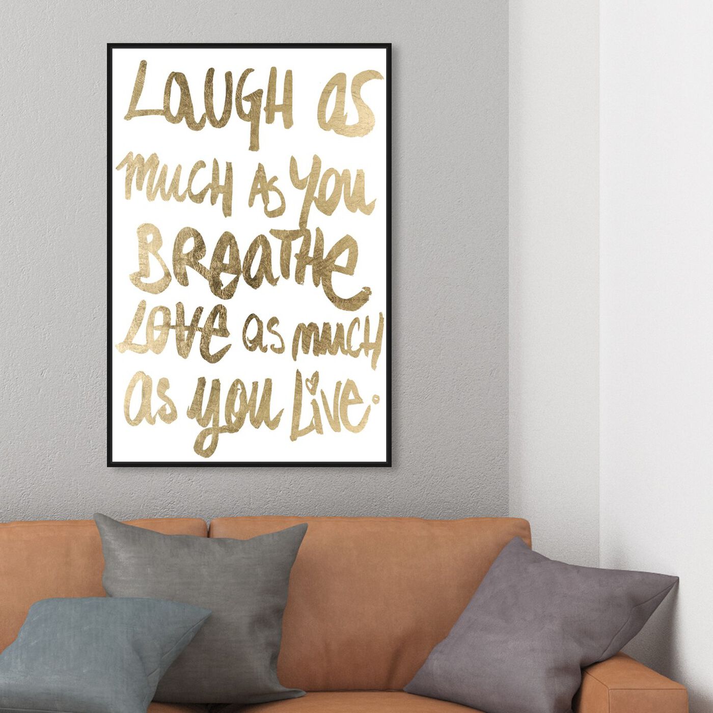 Hanging view of Laugh Gold featuring typography and quotes and inspirational quotes and sayings art.