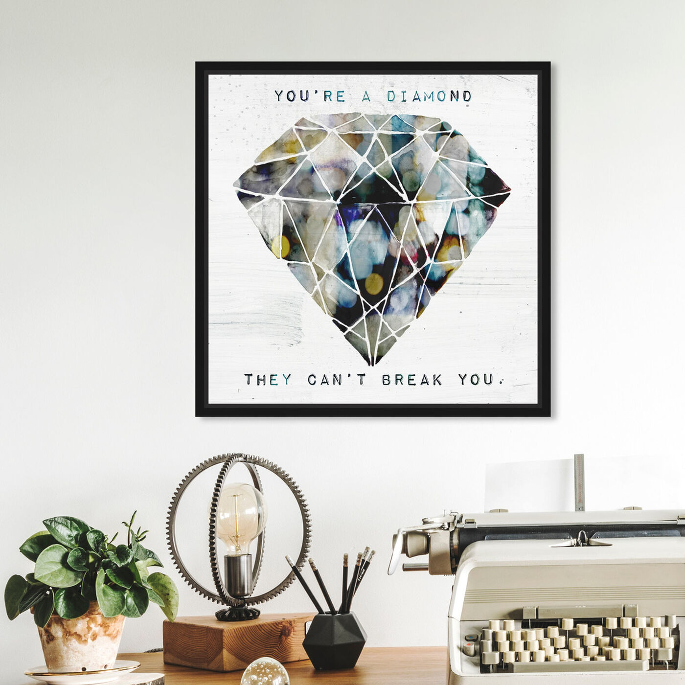 Hanging view of Can't Break You featuring typography and quotes and beauty quotes and sayings art.