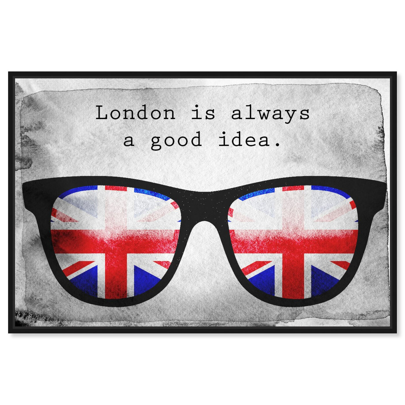 Front view of London is a Good Idea featuring typography and quotes and travel quotes and sayings art.