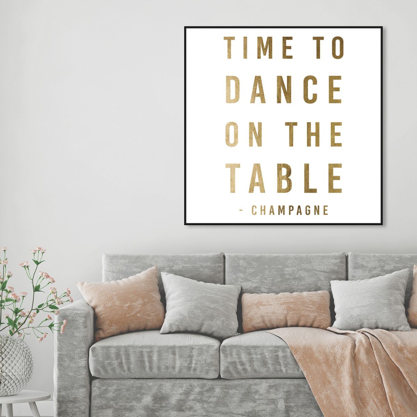 Hanging view of Dancing On The Table Gold featuring typography and quotes and quotes and sayings art.