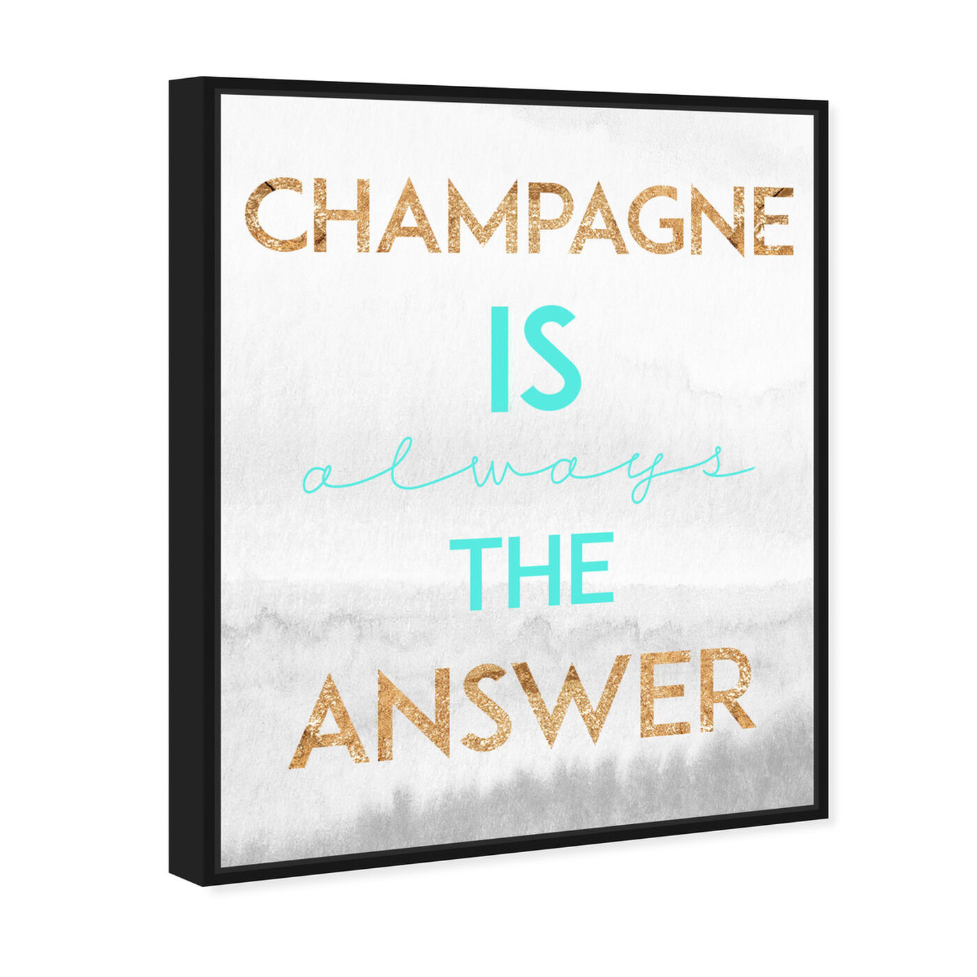 Angled view of Champagne is the Answer featuring typography and quotes and funny quotes and sayings art.