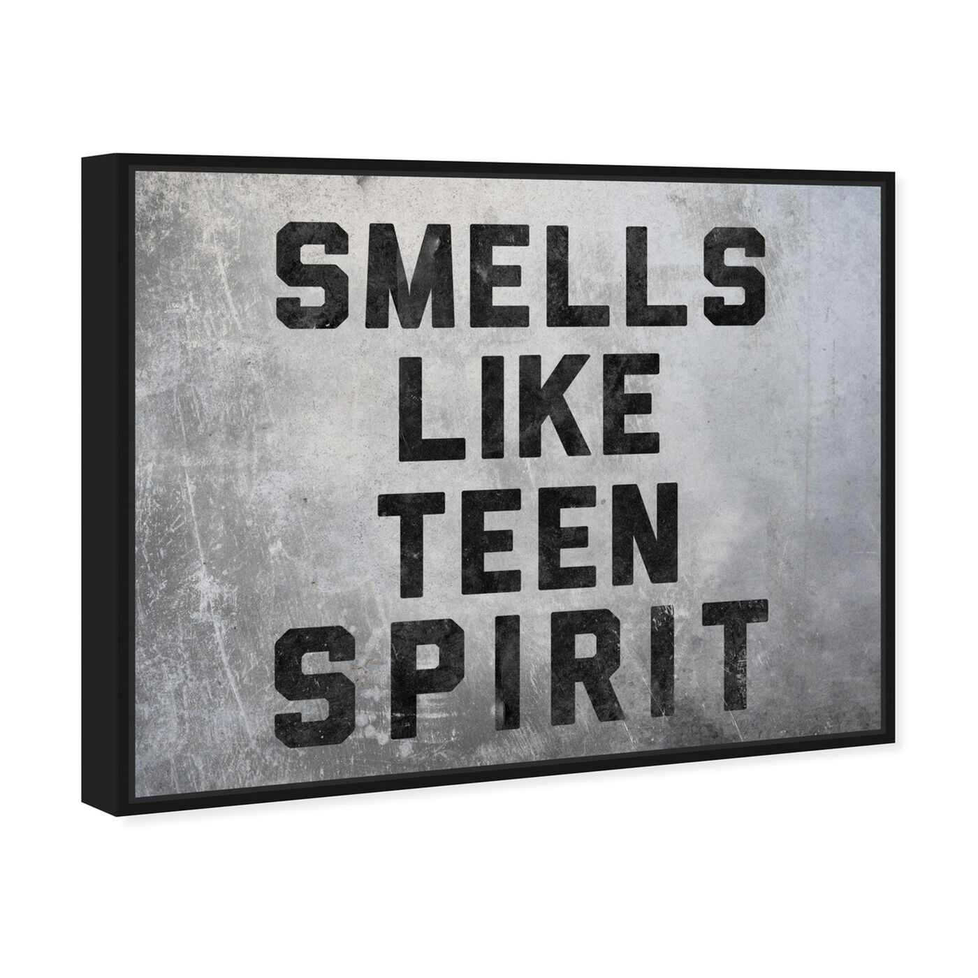 Angled view of Smells Like Teen Spirit featuring typography and quotes and funny quotes and sayings art.