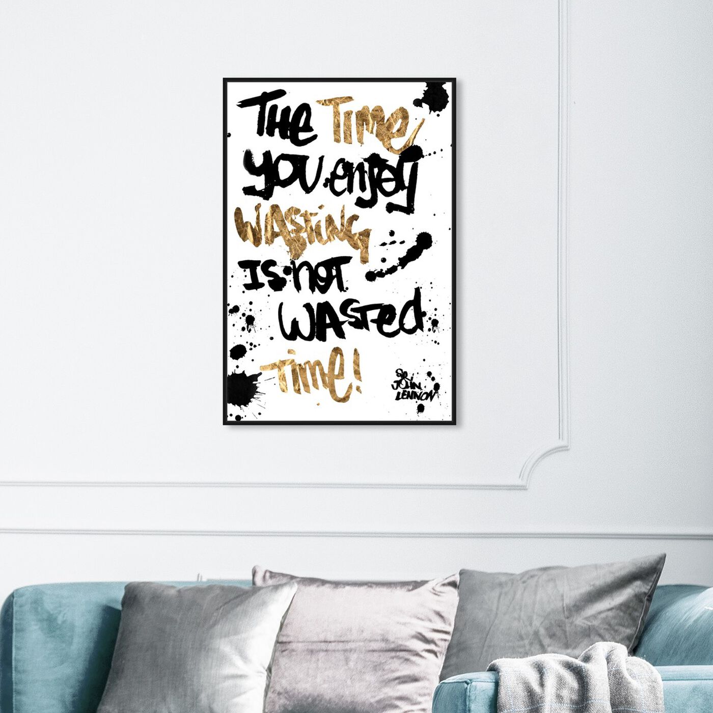 Hanging view of Not Wasted Time featuring typography and quotes and quotes and sayings art.