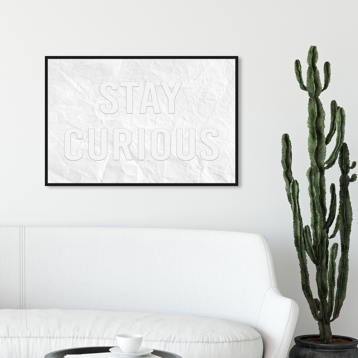 Hanging view of Stay  Curious featuring typography and quotes and motivational quotes and sayings art.