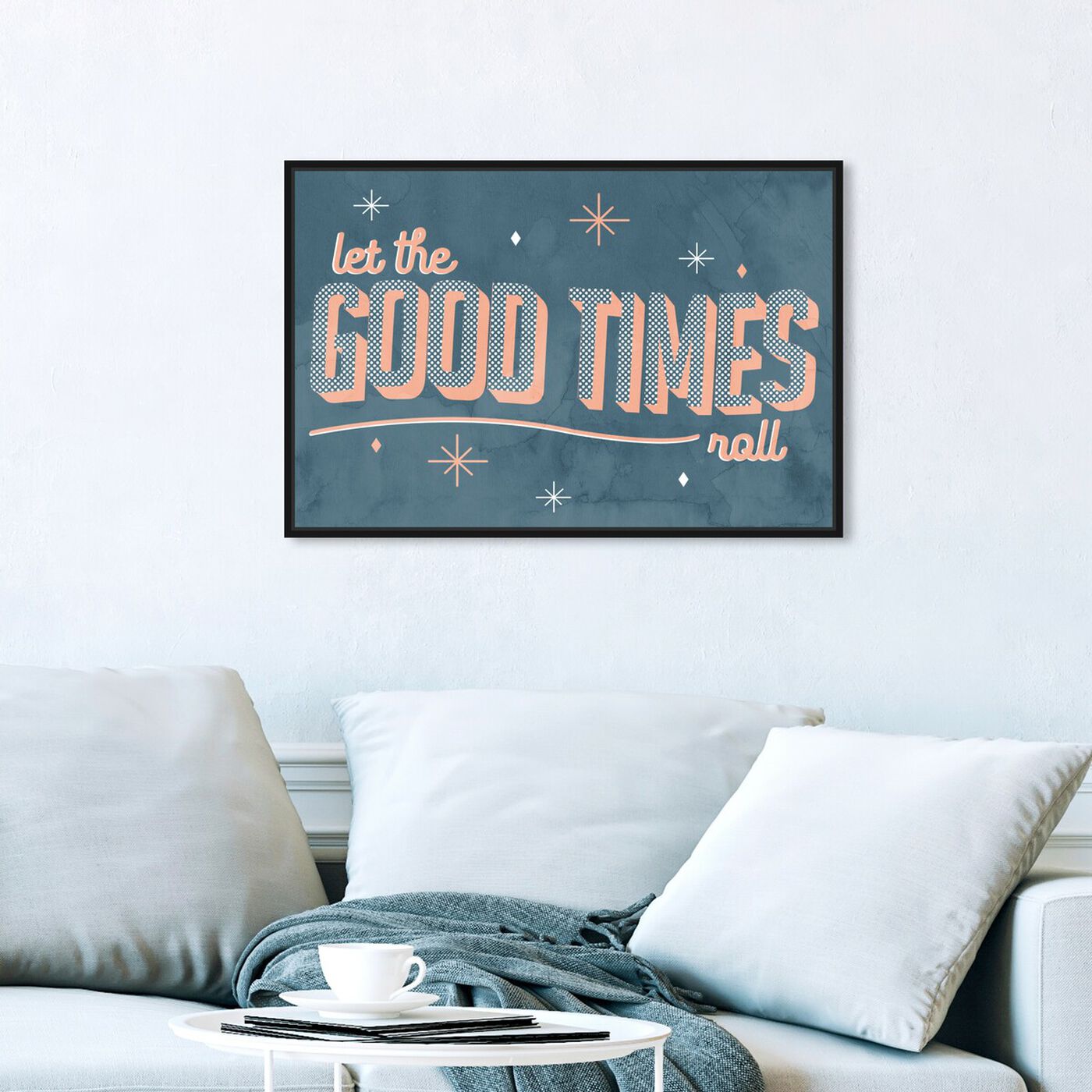 Hanging view of Good Times featuring typography and quotes and inspirational quotes and sayings art.