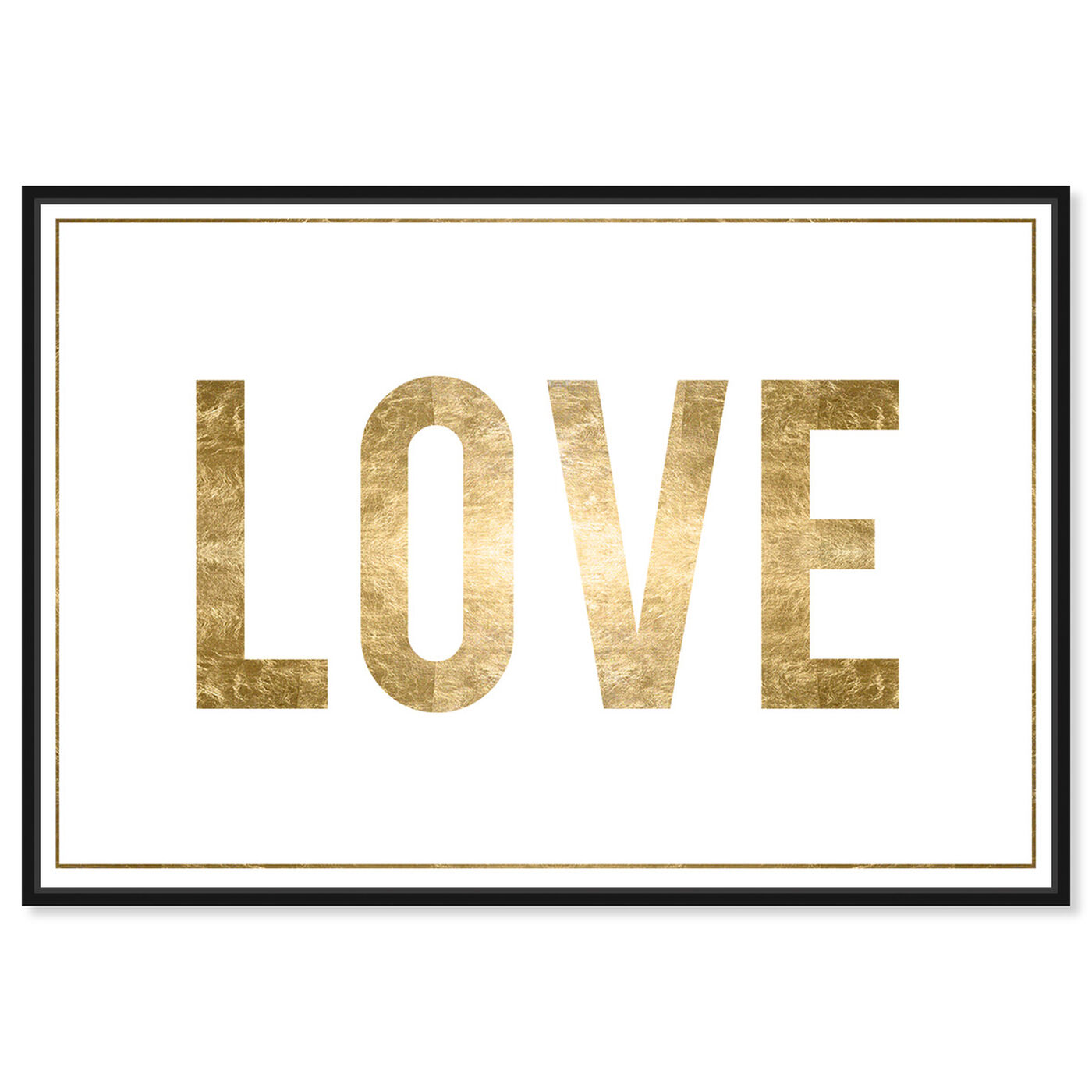 Front view of Love Gold Foil featuring typography and quotes and love quotes and sayings art.