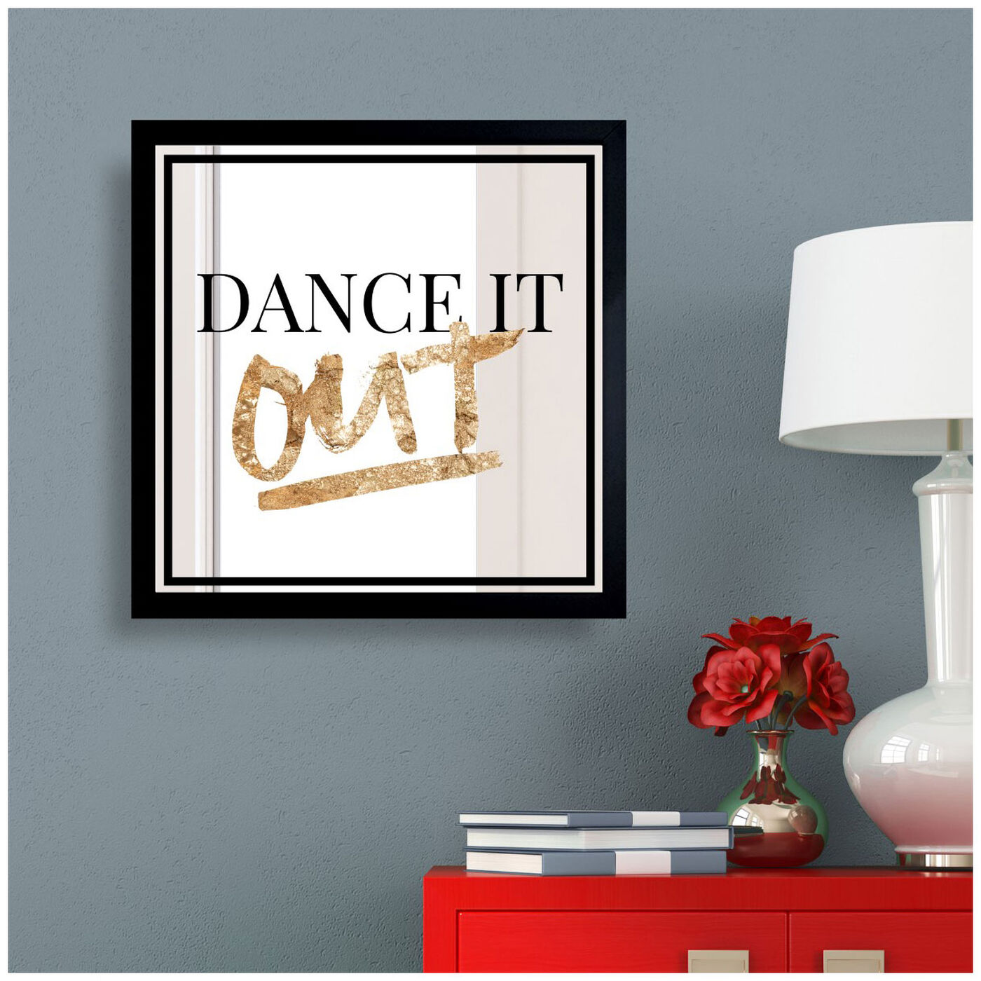 Hanging view of Dancing Out Gold featuring typography and quotes and inspirational quotes and sayings art.
