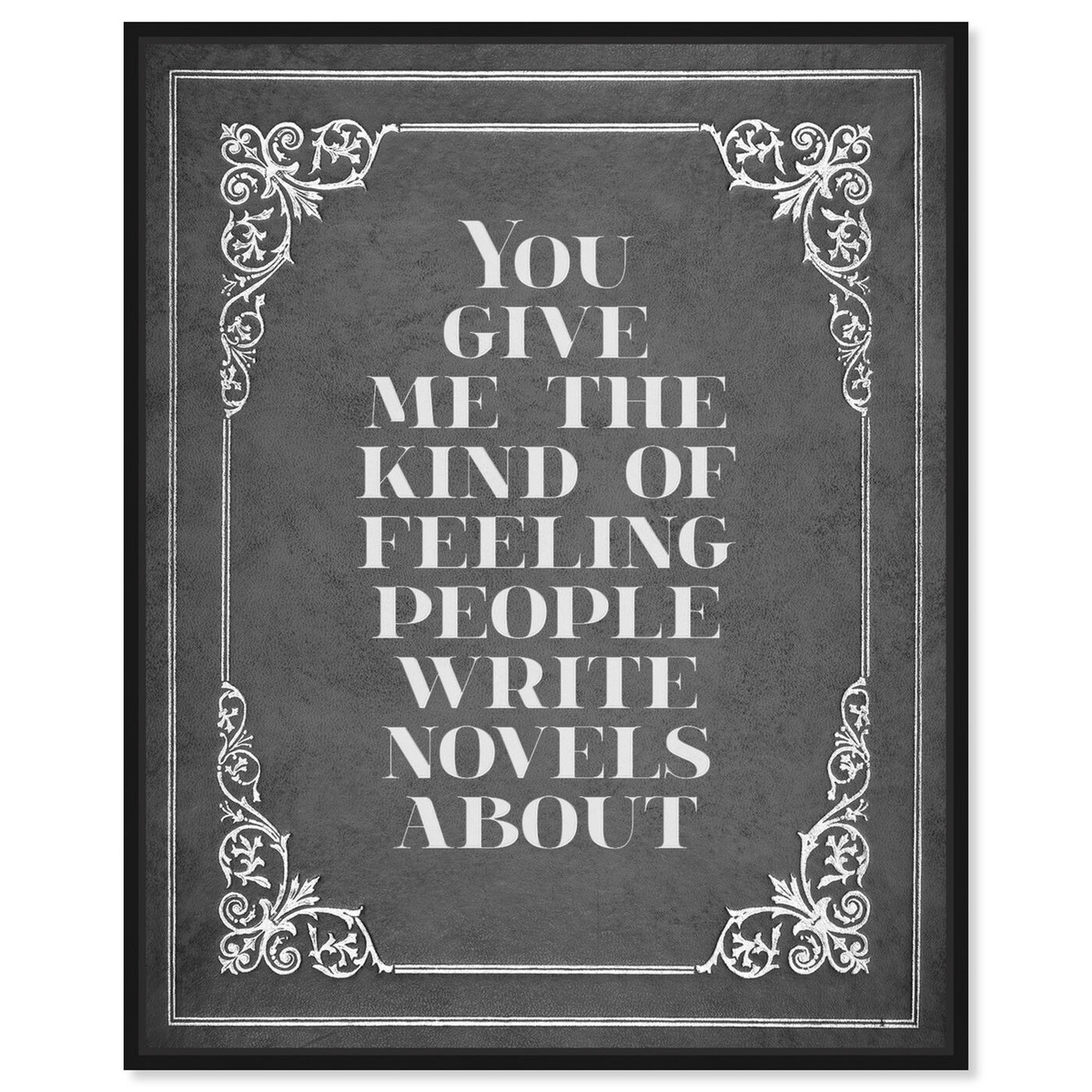 Front view of Kind of Feeling featuring typography and quotes and love quotes and sayings art.