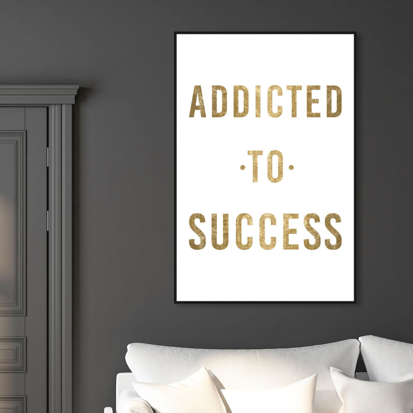 Hanging view of Addicted to Success Gold Metallic featuring typography and quotes and motivational quotes and sayings art.