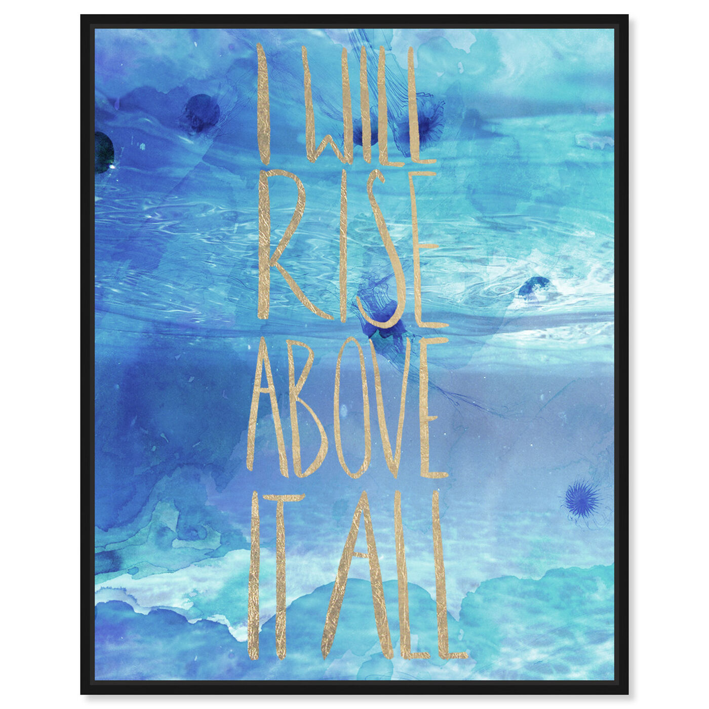 Front view of I Will Rise Above All featuring typography and quotes and inspirational quotes and sayings art.