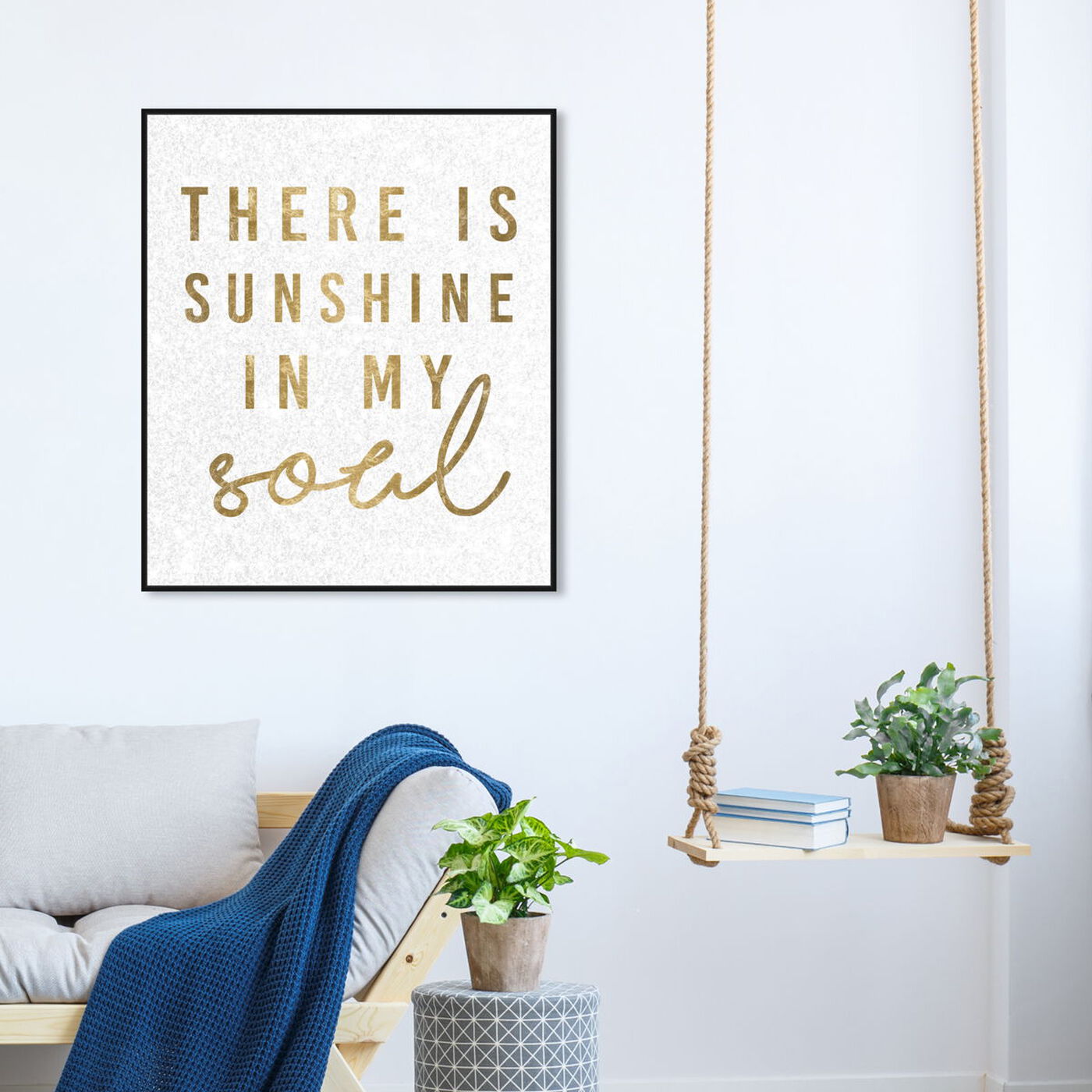Hanging view of Sunshine in My Soul featuring typography and quotes and beauty quotes and sayings art.