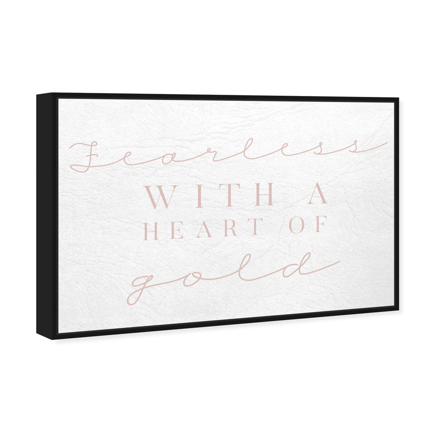 Angled view of Fearless Blush featuring typography and quotes and love quotes and sayings art.