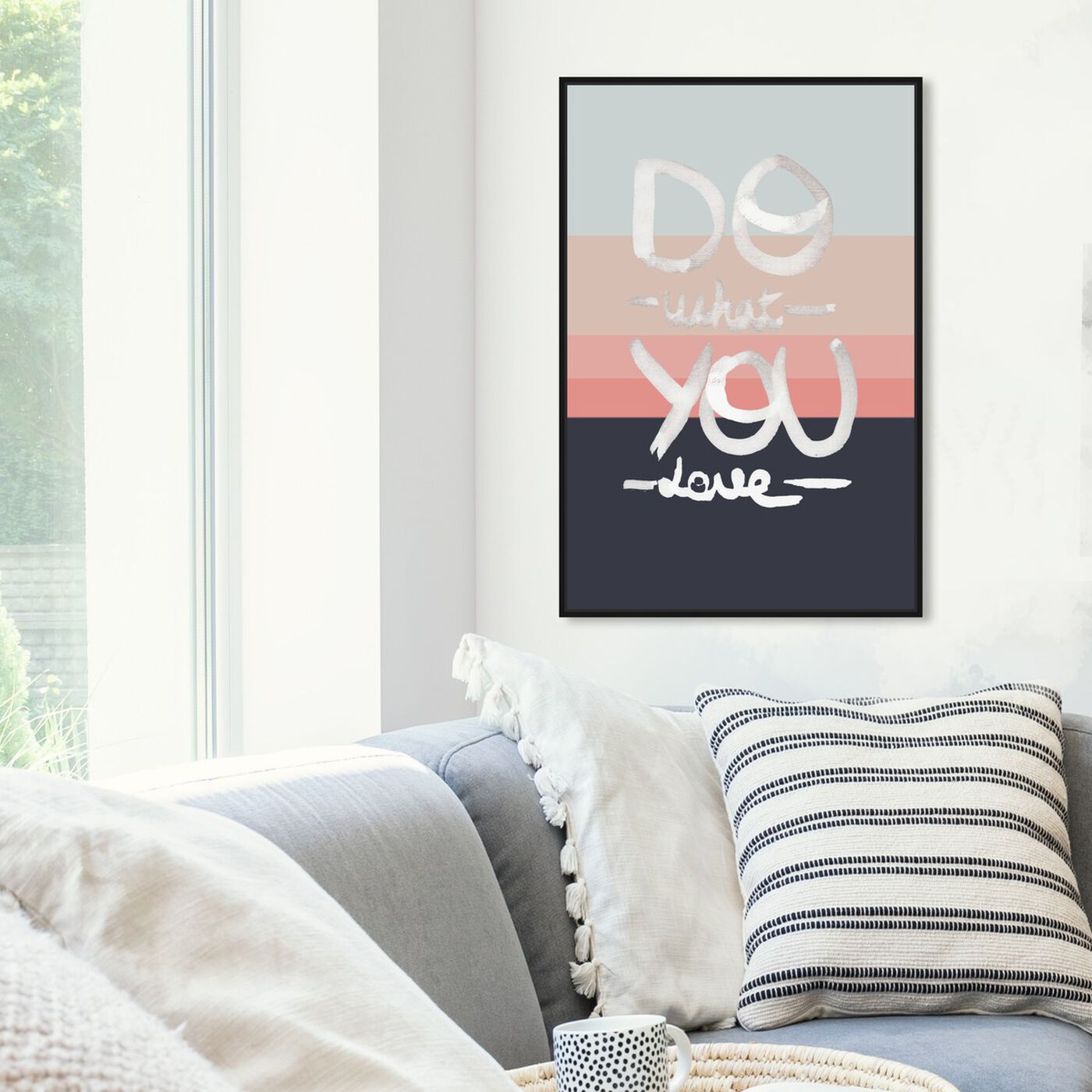 Hanging view of What You Love featuring typography and quotes and love quotes and sayings art.