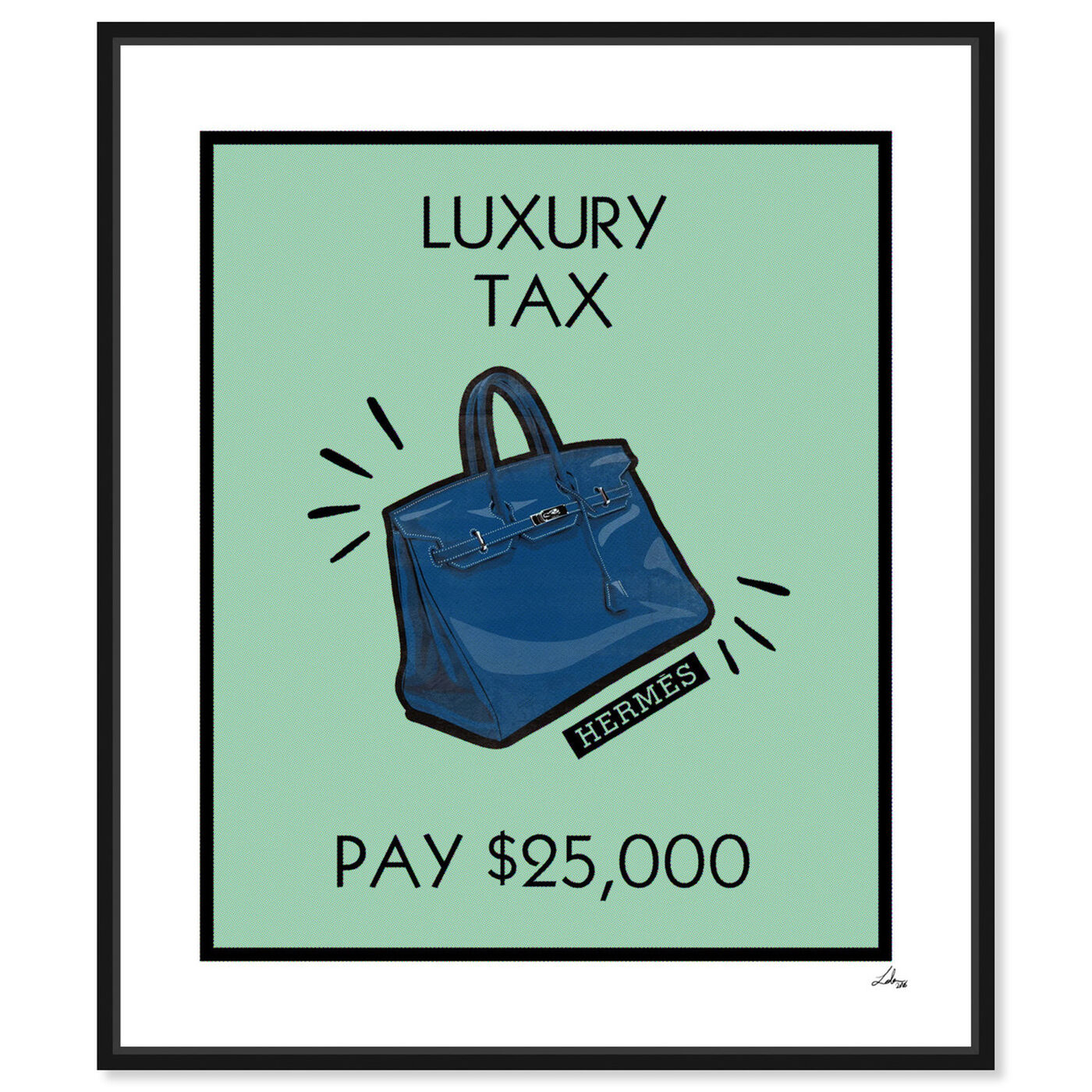 Front view of Luxury Tax Birkin featuring fashion and glam and handbags art.