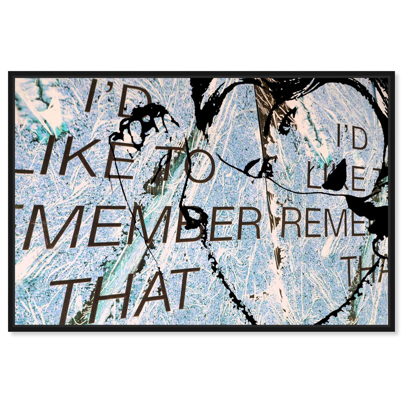Front view of I'd Like To Remember featuring typography and quotes and love quotes and sayings art.