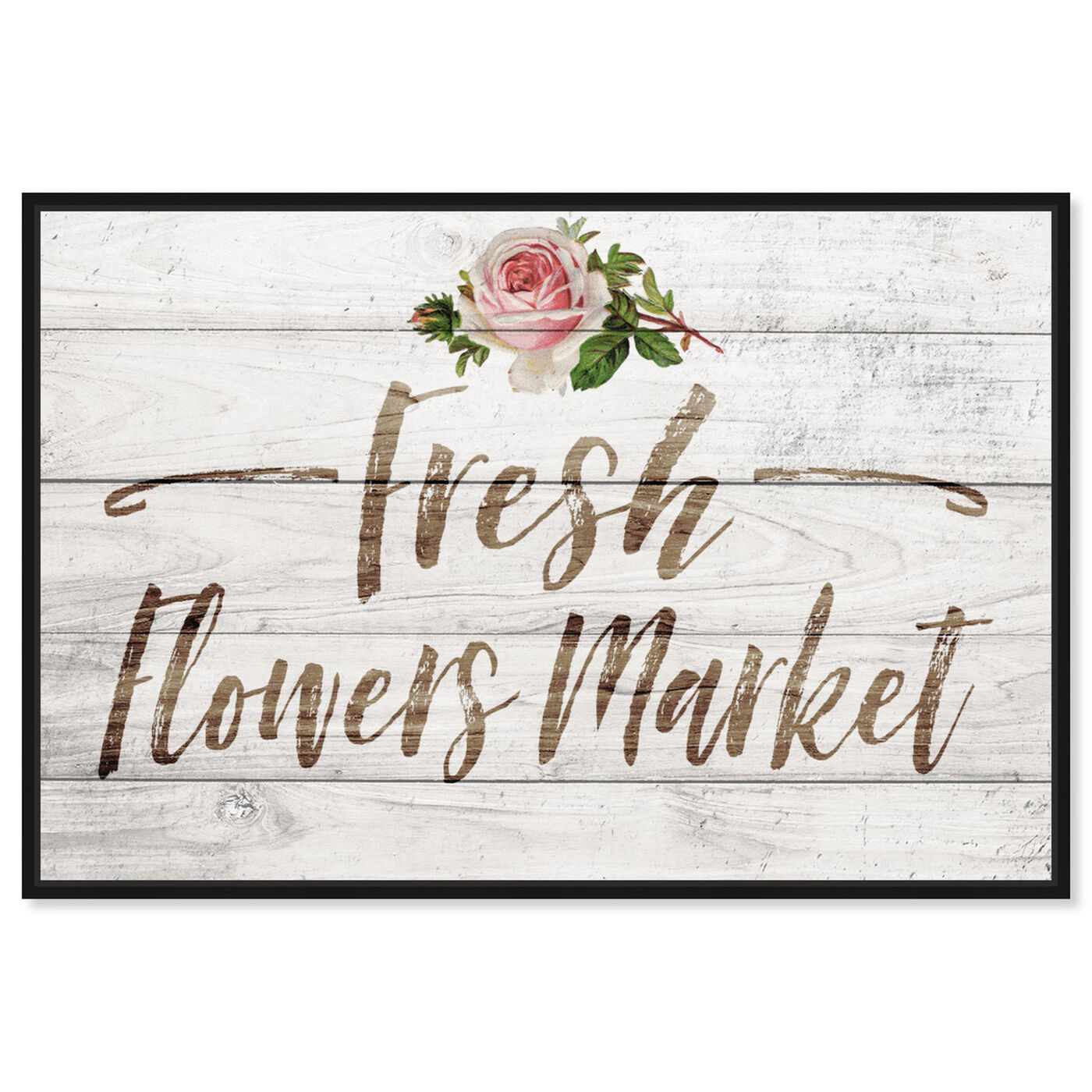 Front view of Fresh Flowers Market featuring typography and quotes and quotes and sayings art.