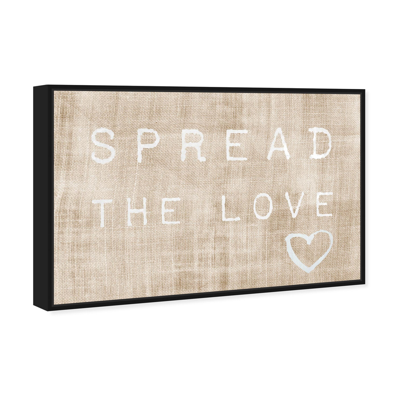 Angled view of Spread the Love featuring typography and quotes and love quotes and sayings art.