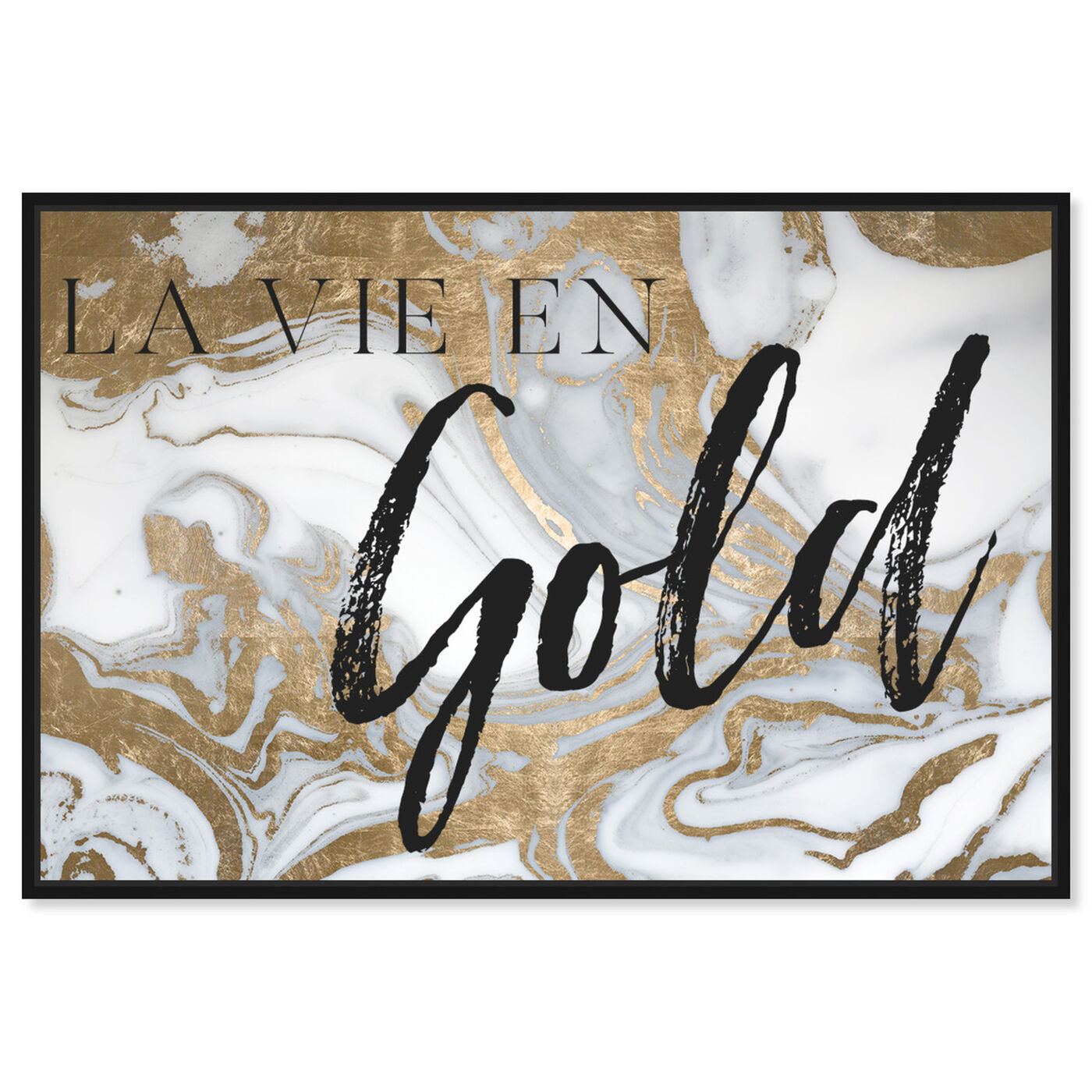 Front view of La Vie en Gold featuring typography and quotes and quotes and sayings art.