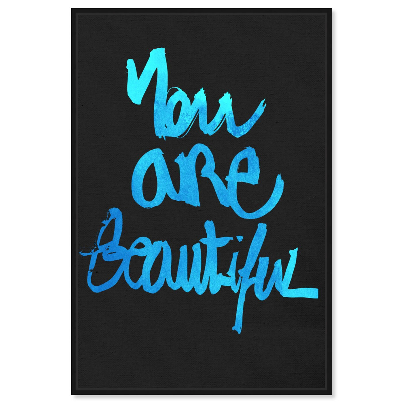 Front view of You Really Are Blue featuring typography and quotes and beauty quotes and sayings art.