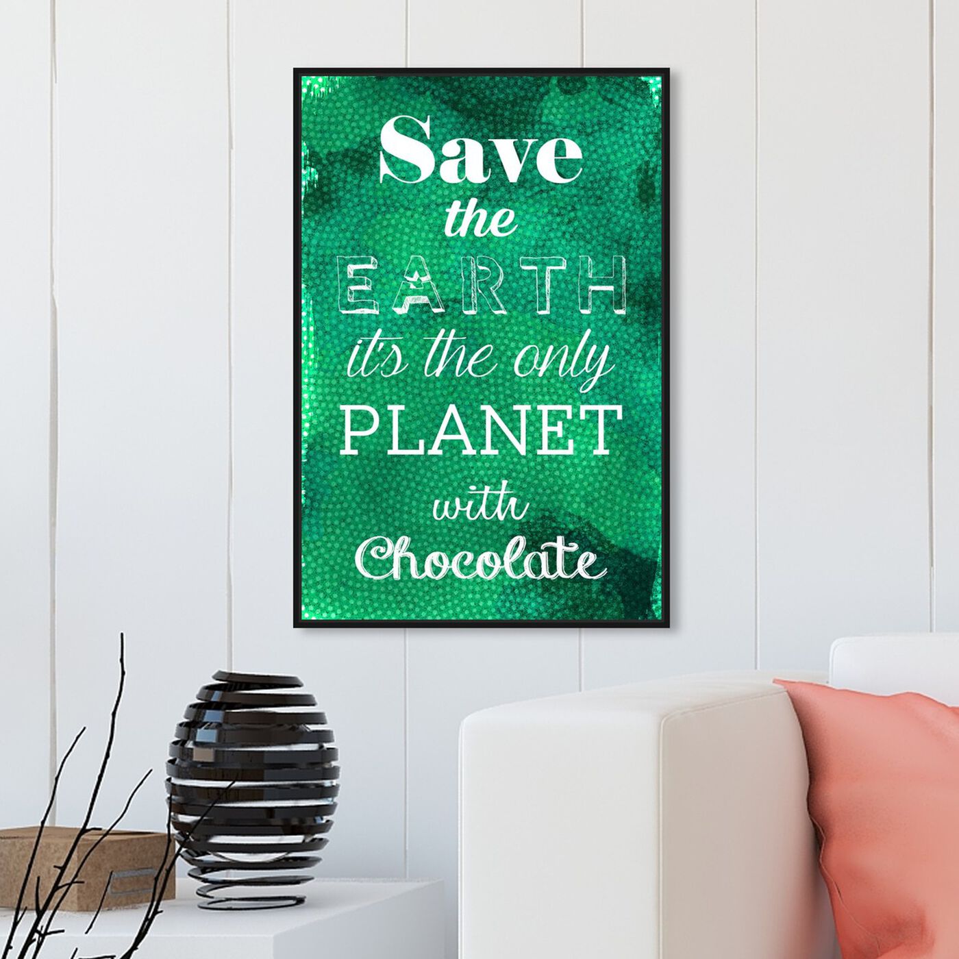 Hanging view of Chocolate Planet featuring typography and quotes and funny quotes and sayings art.