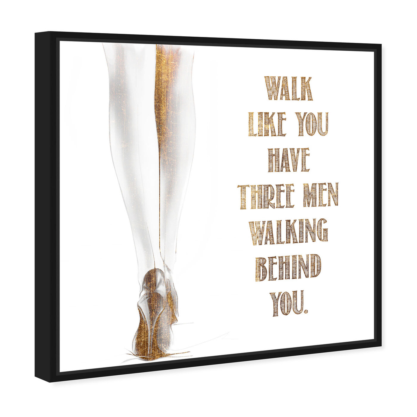 Angled view of Behind You featuring typography and quotes and fashion quotes and sayings art.