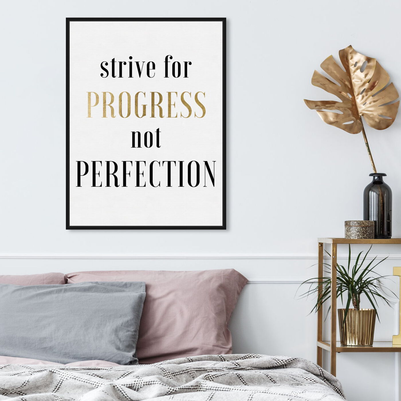 Hanging view of Strive For Progress featuring typography and quotes and motivational quotes and sayings art.