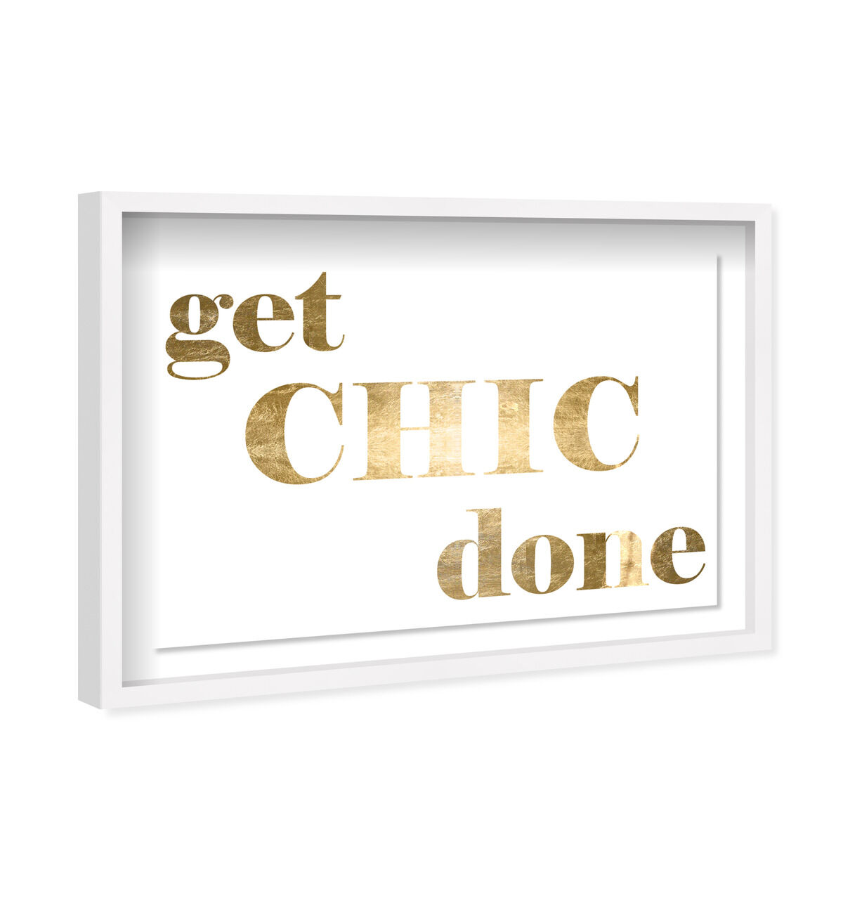 Get Chic Done Gold Foil | Wall Art by Oliver Gal