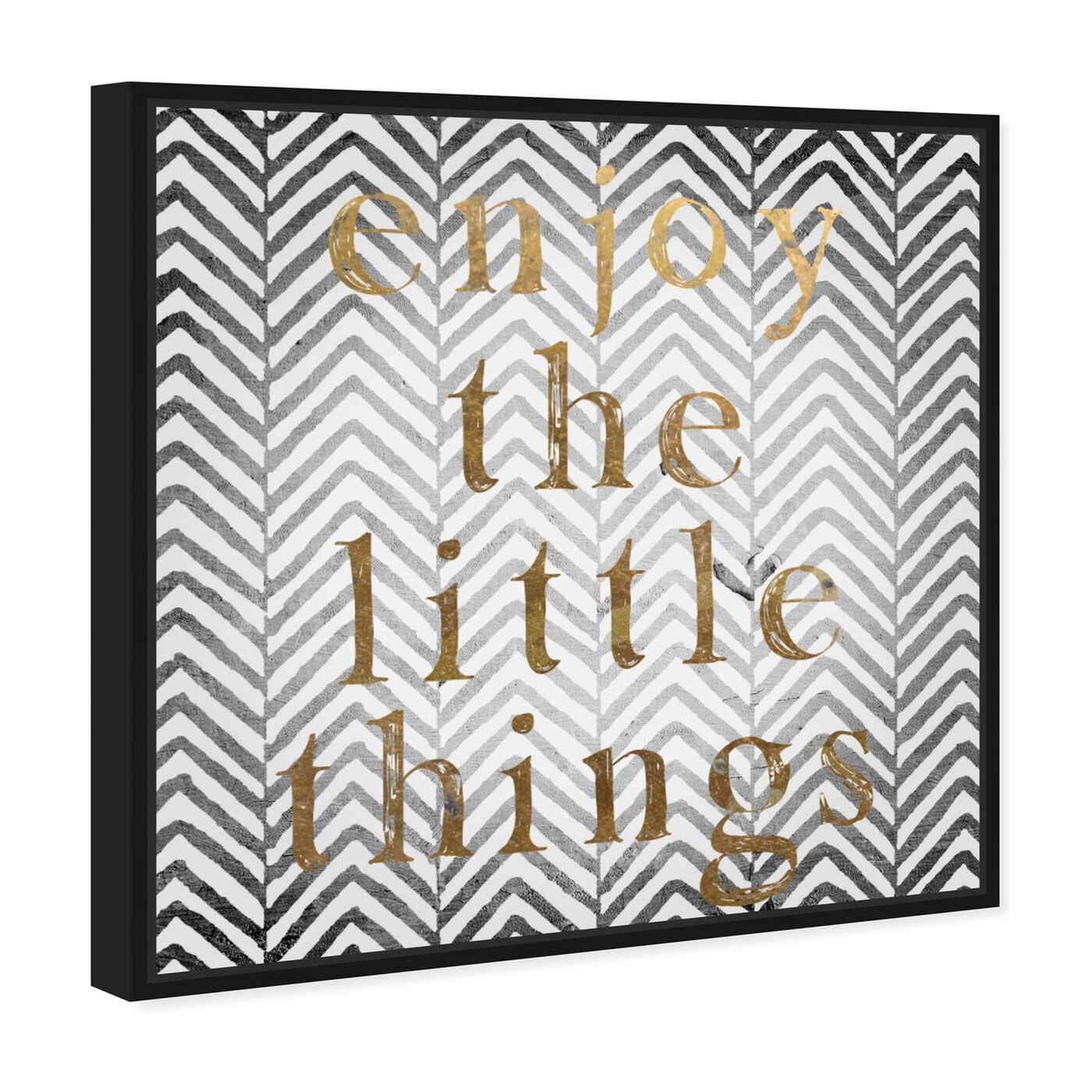 Angled view of Enjoy The Little Things featuring typography and quotes and inspirational quotes and sayings art.