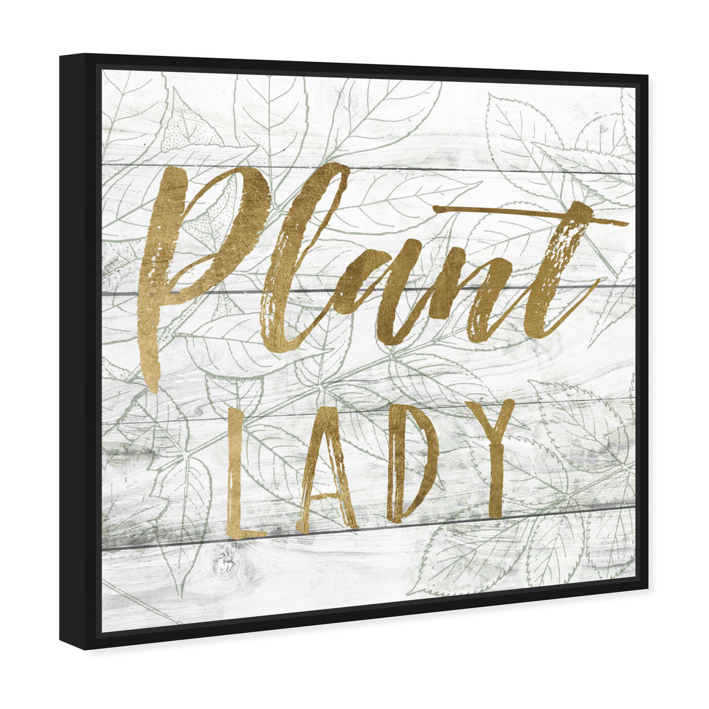 Angled view of Plant Lady featuring typography and quotes and empowered women quotes and sayings art.
