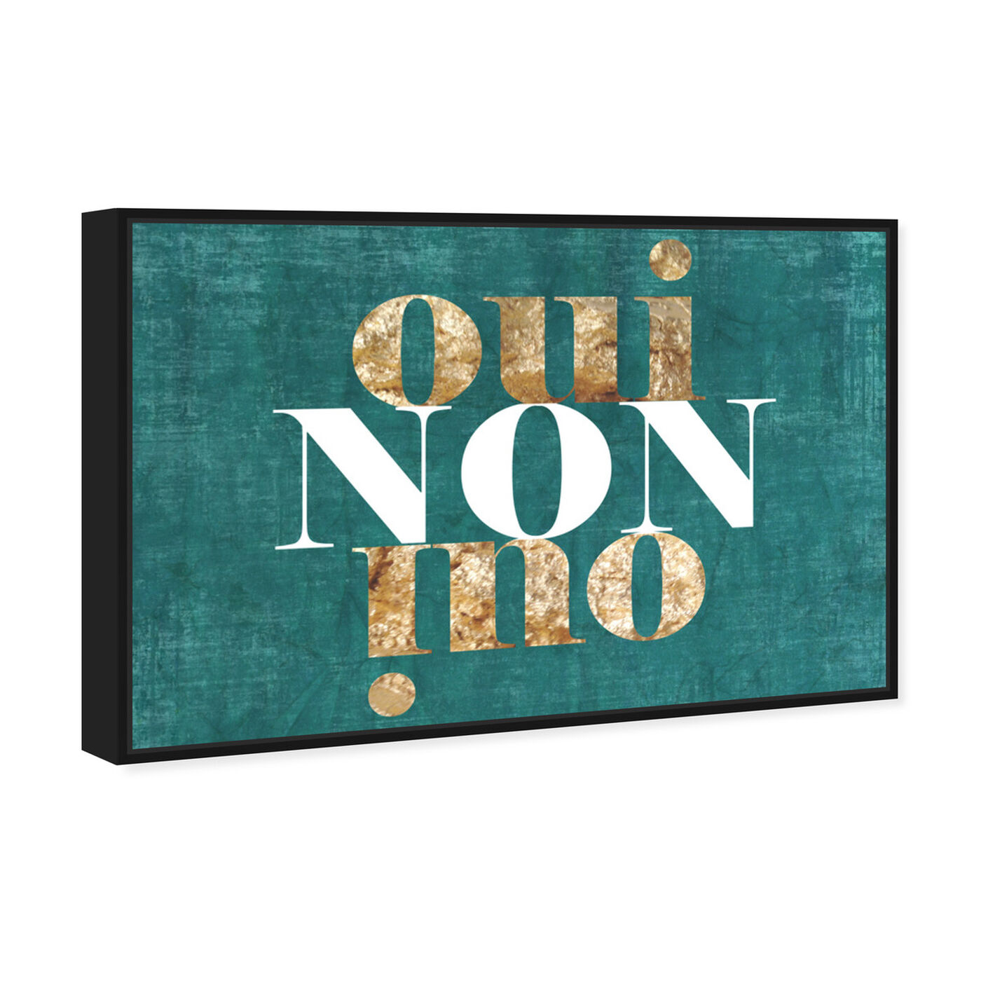 Angled view of Oui Non Oui Bleu featuring typography and quotes and quotes and sayings art.