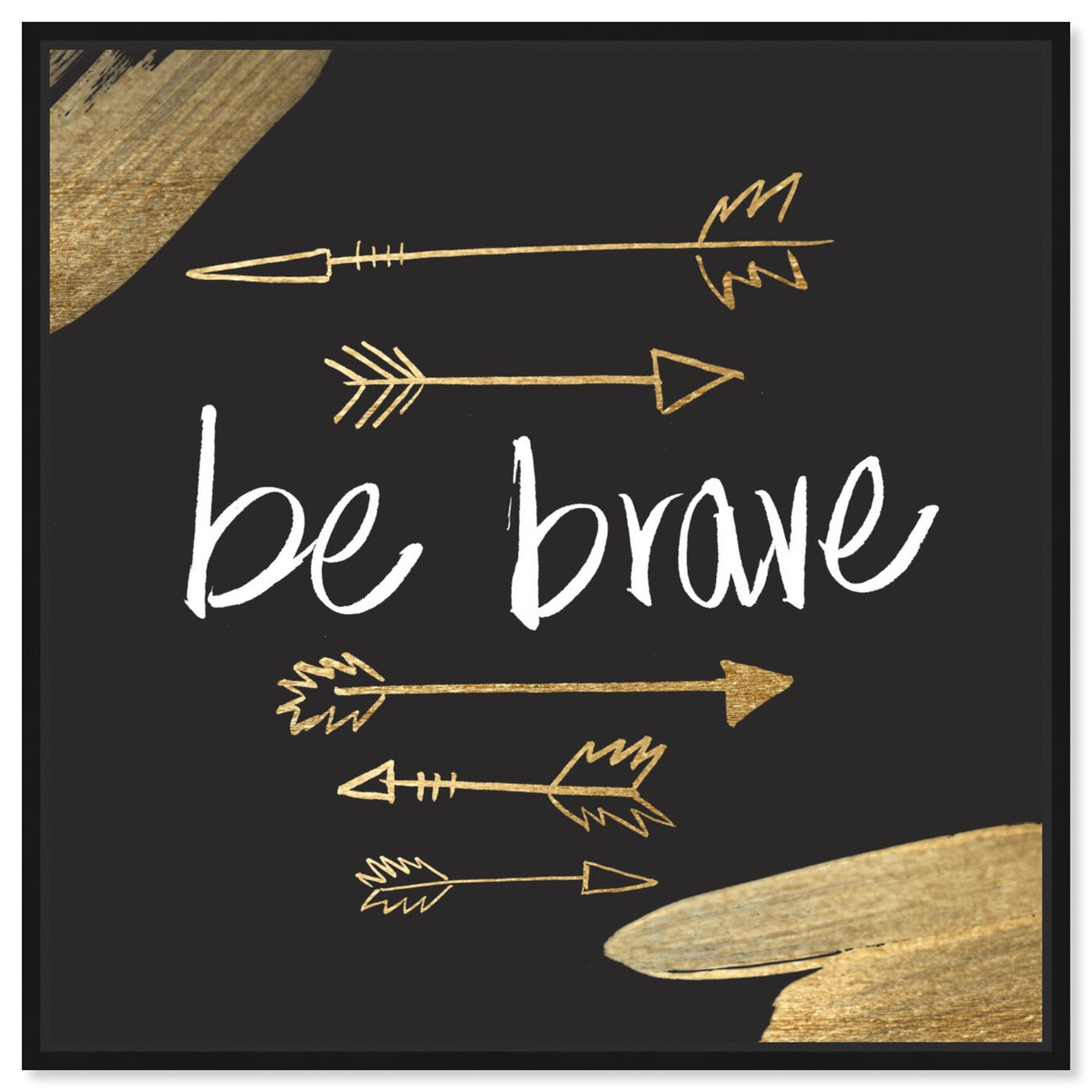 Front view of Be Brave featuring typography and quotes and motivational quotes and sayings art.