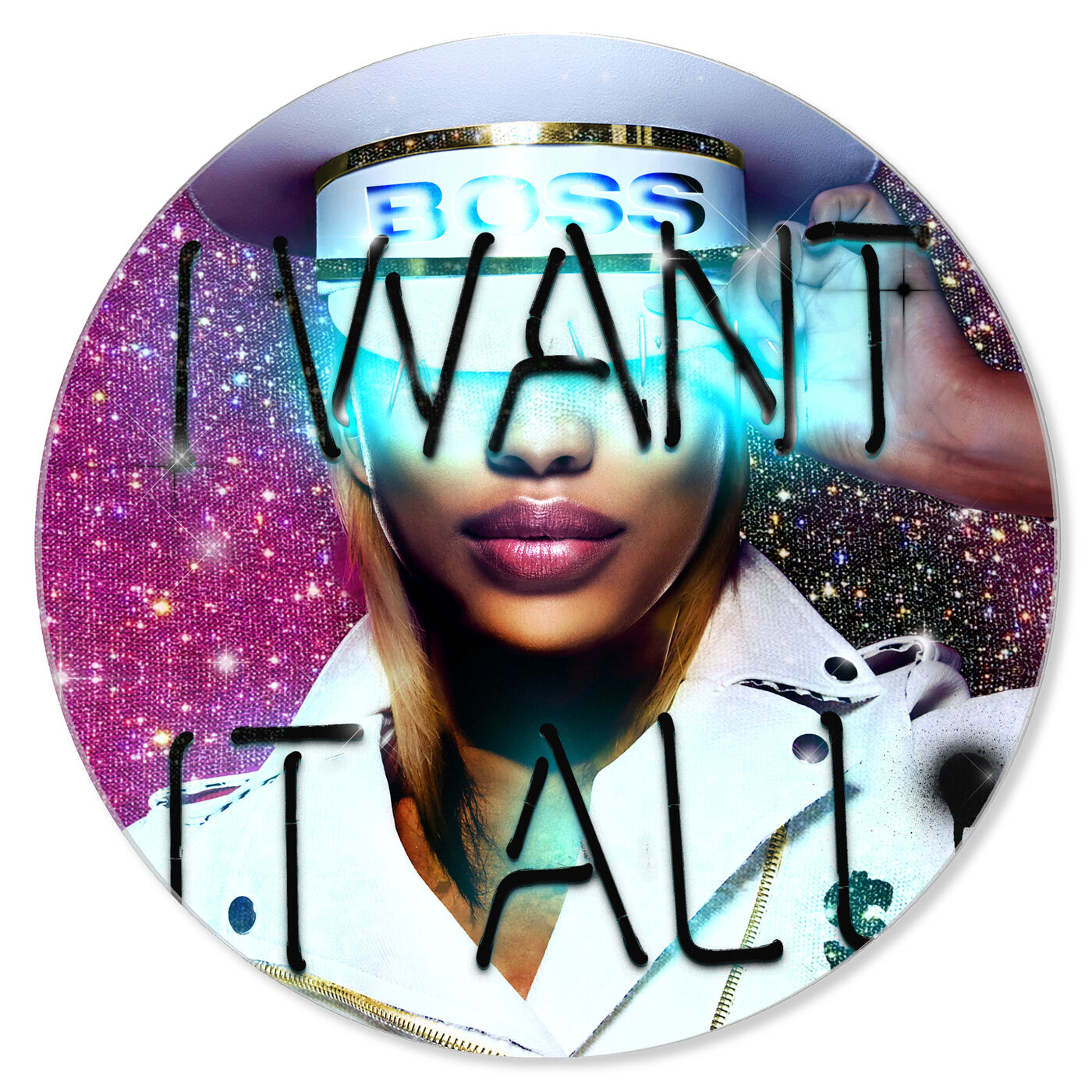 Want It All Queen - Round Acrylic Art
