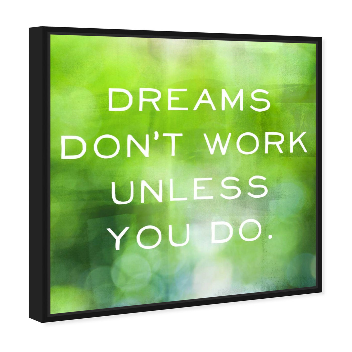 Angled view of Green Dreams II featuring typography and quotes and motivational quotes and sayings art.